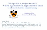 Multiplicative weights method: A meta algorithm with applications