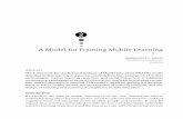 Mobile Learning - A Model for Framing Mobile Learning