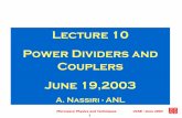 Lecture 10 Power Dividers and Couplers June 19,2003