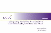 Comparing Server I/O Consolidation Solutions: iSCSI, InfiniBand