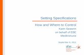 Presentation - Setting specifications - How and where to control