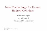 New Technology for Future Hadron Colliders
