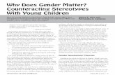 Why Does Gender Matter? Counteracting Stereotypes With ...
