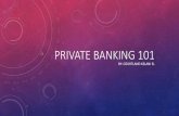 PRIVATE BANKING 101