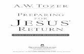 A. W. Tozer, Preparing for Jesus Return Bethany House, a ...