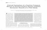 Clinical Evaluation of a Positive Pressure Device to Prevent