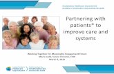 Partnering with patients* to improve care and systems