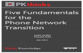 Five Fundamentals for the Phone Network Transition