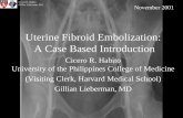 Uterine Fibroid Embolization: A Case Based Introduction