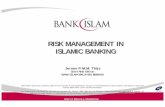 RISK MANAGEMENT IN ISLAMIC BANKING - Bank Islam Malaysia
