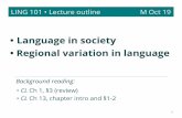 Language in society • Regional variation in language