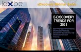 TRENDS FOR 2021 E-DISCOVERY eDiscovery Webinar Series