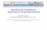 Speeding Up Cloud/Server Applications Using Flash Memory