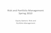 Risk and Portfolio Management Spring 2010
