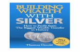 Silver Report 2012 - Building Wealth With Silver