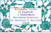 Irregular Verbs in English: A Slideshow Revision Exercise by