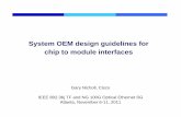 System OEM design guidelines for chip to module interfaces