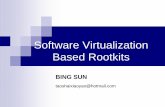 Software Virtualization Based Rootkits - Black Hat