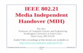 IEEE 802.21 Media Independent Handover (MIH) - Department of