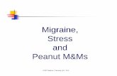Migraine, Stress and Peanut M&Ms