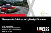 Thermoplastic Solutions for Lightweight Structures
