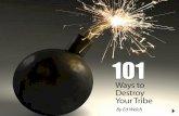 101 Ways to Destroy Your Tribe - Seth's Blog