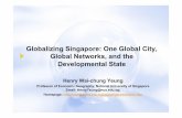 Globalizing Singapore: One Global City, Global Networks ...