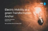 Electric Mobility as a green Transformation Anchor