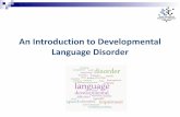 Language Disorder An Introduction to Developmental
