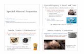 Special Mineral Properties • Smells like rotting eggs when