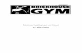 Brickhouse Gym Employee User Manual By: Raul Salvador