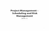 Project Management – Scheduling and RiskScheduling and ...