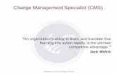 Change Management Specialist (CMS)