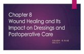 Chapter 8 Wound Healing and Its Impact on Dressings and ...