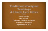 Gerry Martin, Jaro Kotalik Centre for Health Care Ethics ...
