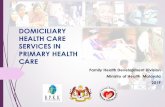 DOMICILIARY HEALTH CARE SERVICES IN PRIMARY HEALTH CARE