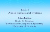 EE513 Audio Signals and Systems - University of Kentucky ...