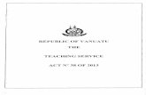 REPUBLIC OF VANUATU THE TEACHING SERVICE ACT N° 38 OF …