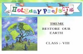 THEME RESTORE OUR EARTH CLASS :- VIII