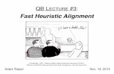 Fast Heuristic Alignment