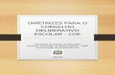 DIRETRIZES PARA O CONSELHO DELIBERATIVO ESCOLAR -CDE
