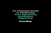 An Ultimate Guide to Perfecting Your Marketing Attribution ...
