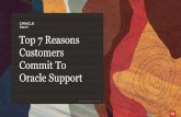 Support Top 7 Reasons Customers Commit To Oracle Support