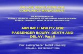 AIRLINE LIABILITY FOR PASSENGER INJURY, DEATH AND DELAY ...