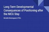 Long Term Developmental Consequences of Positioning after ...