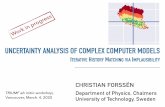 UNCERTAINTY ANALYSIS OF COMPLEX COMPUTER MODELS