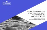 EXCHANGE: FUTURE OF WORK & MOBILITY