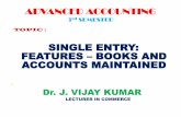 SINGLE ENTRY: FEATURES BOOKS AND ACCOUNTS MAINTAINED