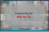 Creative Plan for Make My Trip - SAC