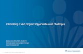 Internalizing a VAD program: Opportunities and Challenges